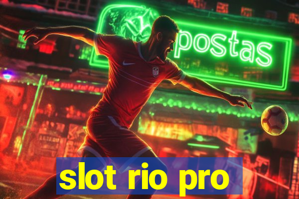 slot rio pro